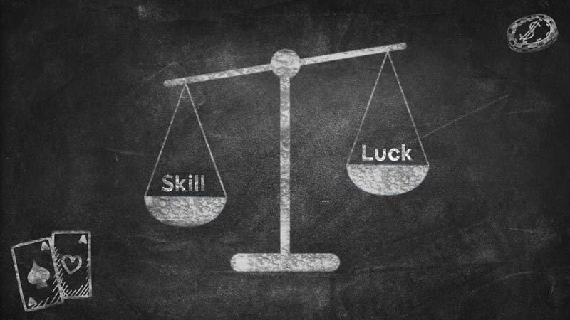 Skill und Luck
