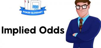 Was sind die "Implied Odds" beim Poker?