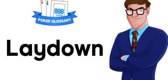 Was ist ein "Laydown" beim Poker?