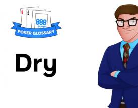 Dry Poker