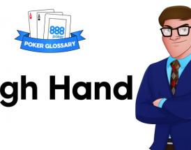 Wofür stehen die Begriffe "High Hand" und "High Card" beim Poker?