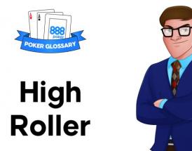 Wofür steht der Begriff "High Roller" beim Poker?