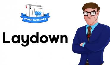 Was ist ein "Laydown" beim Poker?