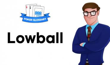 Wofür steht der Begriff "Lowball" beim Poker?